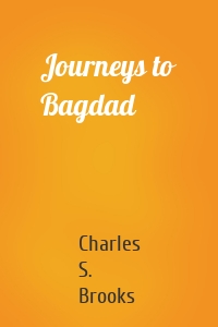 Journeys to Bagdad