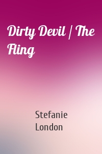 Dirty Devil / The Fling
