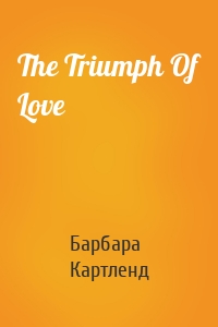 The Triumph Of Love