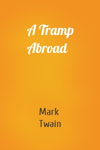A Tramp Abroad