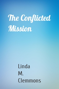 The Conflicted Mission