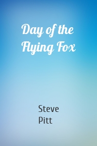 Day of the Flying Fox