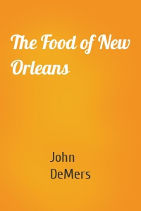 The Food of New Orleans