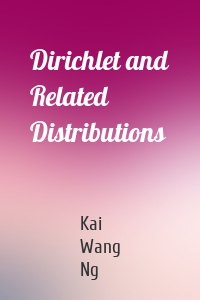 Dirichlet and Related Distributions