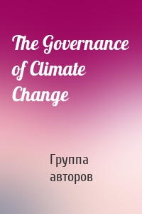 The Governance of Climate Change