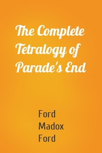 The Complete Tetralogy of Parade's End