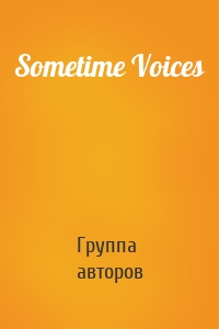 Sometime Voices