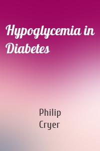 Hypoglycemia in Diabetes