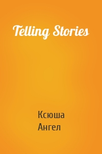 Telling Stories