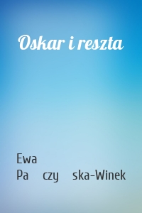 Oskar i reszta