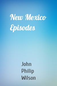 New Mexico Episodes