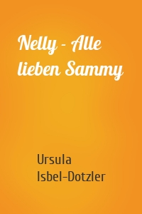 Nelly - Alle lieben Sammy