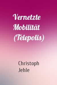 Vernetzte Mobilität (Telepolis)