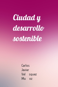 Ciudad y desarrollo sostenible