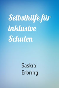 Selbsthilfe für inklusive Schulen