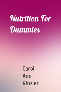 Nutrition For Dummies