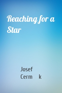 Reaching for a Star