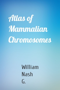 Atlas of Mammalian Chromosomes