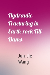 Hydraulic Fracturing in Earth-rock Fill Dams