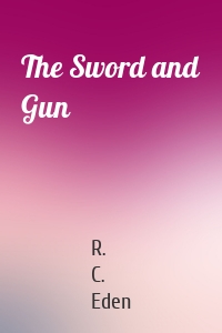 The Sword and Gun