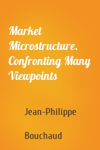 Market Microstructure. Confronting Many Viewpoints
