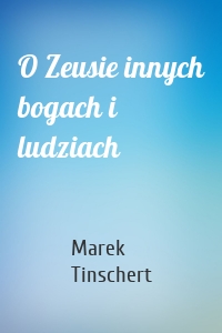 O Zeusie innych bogach i ludziach