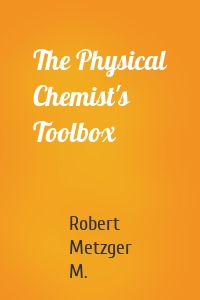 The Physical Chemist's Toolbox