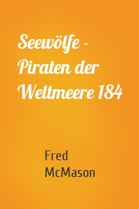 Seewölfe - Piraten der Weltmeere 184