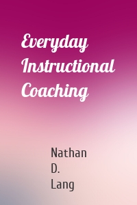 Everyday Instructional Coaching