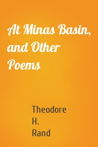 At Minas Basin, and Other Poems