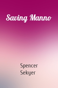 Saving Manno