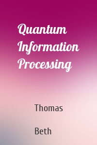 Quantum Information Processing