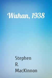 Wuhan, 1938