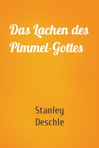 Das Lachen des Pimmel-Gottes