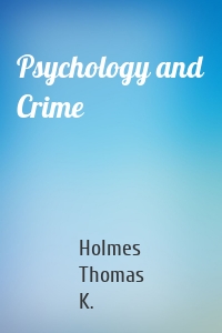 Psychology and Crime