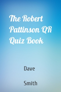 The Robert Pattinson QR Quiz Book