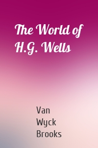 The World of H.G. Wells