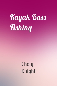 Kayak Bass Fishing