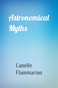 Astronomical Myths