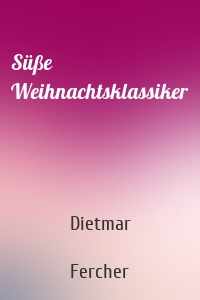 Süße Weihnachtsklassiker