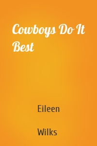 Cowboys Do It Best