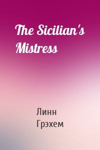 The Sicilian's Mistress