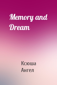 Memory and Dream