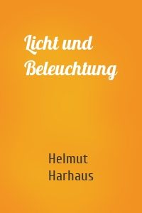 Licht und Beleuchtung