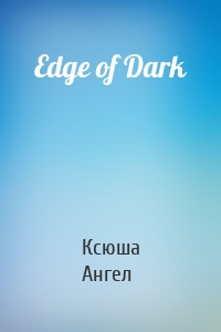 Edge of Dark
