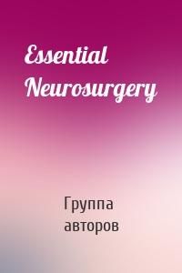 Essential Neurosurgery