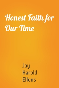 Honest Faith for Our Time