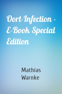 Oort-Infection - E-Book Special Edition