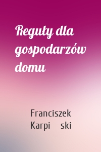 Reguły dla gospodarzów domu