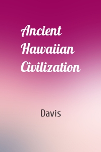 Ancient Hawaiian Civilization